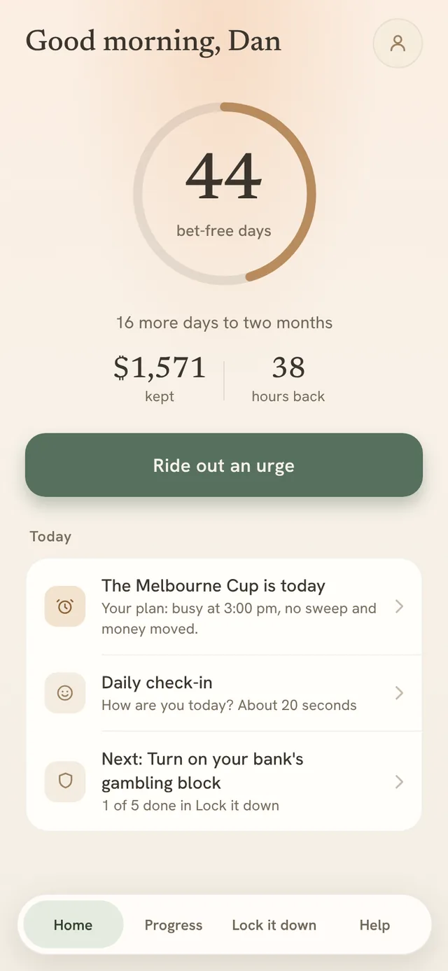Keep Clear’s home screen: 44 bet-free days, $1,571 kept and 38 hours back, a Ride out an urge button, and a note that the Melbourne Cup is today with the plan made for it.